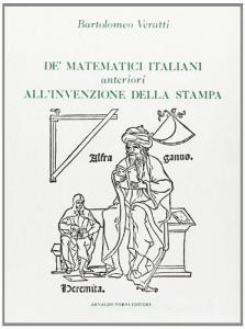 De matematici italiani anteriori allinvenzione della stampa (rist. anast. Modena, 1860).pdf