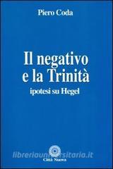 Il negativo e la trinità. Ipotesi su Hegel.pdf