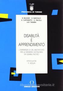 Disabilità e apprendimento. Lesperienza di un laboratorio per la massima autonomia dei disabili psichici.pdf