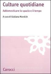 Culture quotidiane. Addomesticare lo spazio e il tempo.pdf