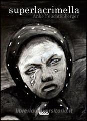 Superlacrimella. Ediz. italiana e inglese.pdf
