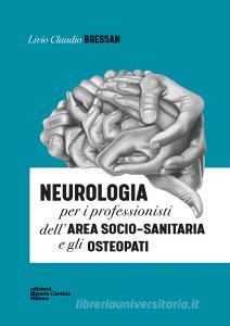 Neurologia per i professionisti dellarea socio-sanitaria e gli osteopati.pdf