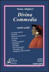 Divina Commedia. Canti scelti. Audiolibro. CD Audio.pdf