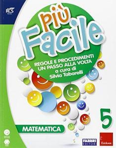 Matematica 5 più facile. Per la Scuola elementare.pdf