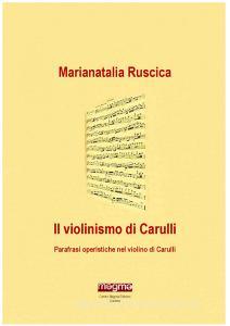 Il violinismo di Carulli. Parafrasi operistiche nel violino di Carulli.pdf
