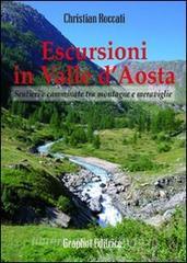 Escursioni in Valle dAosta. Sentieri e camminate tra montagne e meraviglie.pdf