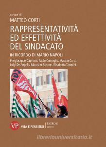 Ebook Rappresentatività ed effettività del sindacato di Corti Matteo edito da Vita e Pensiero