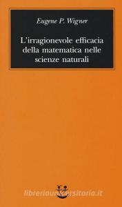 L irragionevole efficacia della matematica nelle scienze naturali.pdf