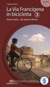La via Francigena in bicicletta. Ediz. a spirale vol.3.pdf