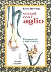 Curarsi con laglio. Uso terapeutico e gastronomico.pdf