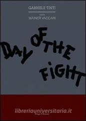 Day of the fight. Ediz. italiana.pdf