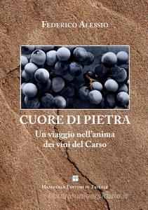 Cuore di pietra. Un viaggio nellanima dei vini del Carso.pdf