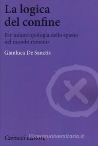 La logica del confine. Per unantropologia dello spazio nel mondo romano.pdf