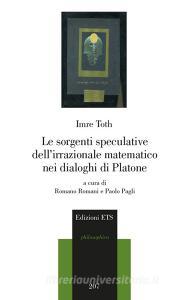 Le sorgenti speculative dellirrazionale matematico nei dialoghi di Platone.pdf