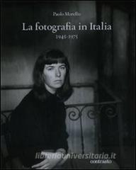 La fotografia in Italia (1945-1975). Ediz. illustrata.pdf