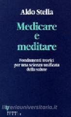 Medicare e meditare. Fondamenti teorici per una scienza unificata della salute.pdf