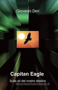 Capitan Eagle. Sulle ali del nostro destino.pdf