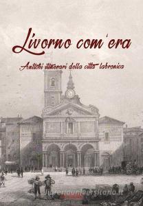 Livorno comera. Antichi itinerari della città labronica.pdf