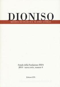 Dioniso. Rivista di studi sul teatro antico vol.4.pdf