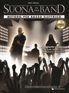 Suona in una band. Metodo per basso elettrico. Con CD Audio.pdf