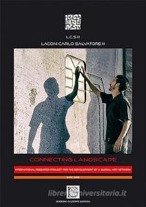 Connecting landscape. International research project for the development of a glocal art network. Ediz. inglese e italiana.pdf