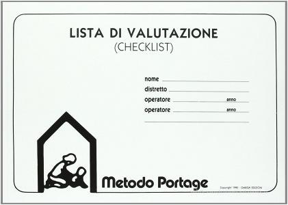 Il metodo Portage. Guida Portage alleducazione precoce. Checklist.pdf
