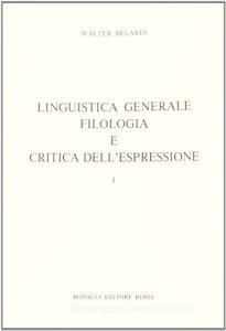 Linguistica generale, filologia e critica dellespressione.pdf
