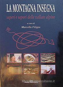 La montagna insegna. Saperi e sapori delle vallate alpine.pdf