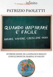 Quando imparare è facile. Amare, vivere, crescere oggi.pdf