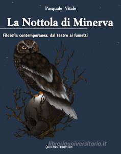 La Nottola di Minerva. Filosofia contemporanea: dal teatro ai fumetti.pdf