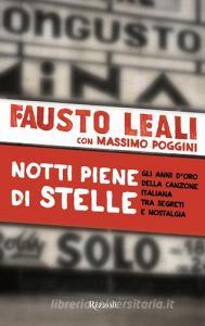 Notti piene di stelle. Gli anni doro della canzone italiana tra segreti e nostalgia.pdf