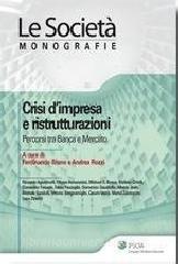 Crisi dimpresa e ristrutturazioni. Percorsi tra banca e mercato.pdf