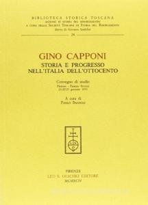 Gino Capponi. Storia e progresso nellItalia dellOttocento. Atti del Convegno di studio (Firenze, 21-23 gennaio 1993).pdf