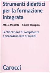 Strumenti didattici per la formazione integrata. Certificazione di competenze e riconoscimento di crediti.pdf
