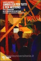 Simbolica per tutti e per nessuno. Stile e figurazione nello Zarathustra di Nietzsche.pdf