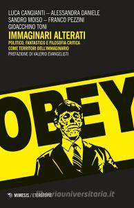 Immaginari alterati. Politico, fantastico e filosofia critica come territori dellimmaginario.pdf