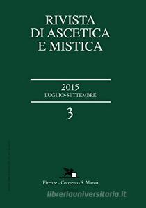 Rivista di ascetica e mistica (2015) vol.3.pdf