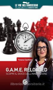 G.A.M.E. reloaded. Scopri il gioco dellinnovazione.pdf