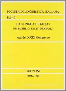 La «lingua dItalia». Usi pubblici e istituzionali.pdf