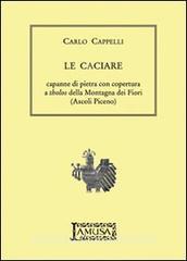 Le caciare, capanne di pietra con copertura a tholos della montagna dei Fiori (Ascoli Piceno).pdf