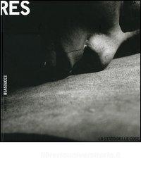 Res. Lo stato delle cose. Catalogo della mostra (Svizzera, 24 marzo-29 maggio 2004). Ediz. italiana e inglese.pdf