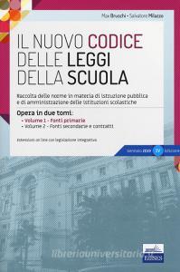 Il nuovo codice delle leggi della scuola. Raccolta delle norme in materia di istruzione pubblica e di amministrazione delle istituzioni scolastiche. Con aggiornamento o.pdf