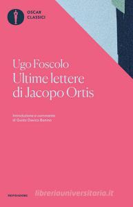 Ultime lettere di Jacopo Ortis. Tratte dagli autografi.pdf