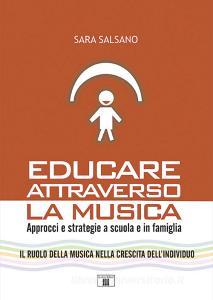 Educare attraverso la musica. Approcci e strategie a scuola e in famiglia.pdf