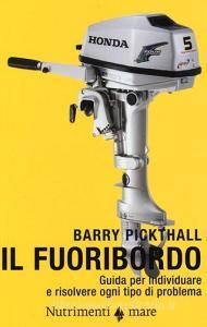 Il fuoribordo. Guida per individuare e risolvere ogni tipo di problema.pdf