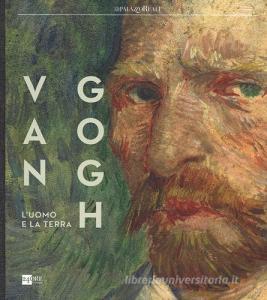 Van Gogh. Luomo e la terra. Catalogo della mostra (Milano, 18 ottobre 2014-8 marzo 2015).pdf