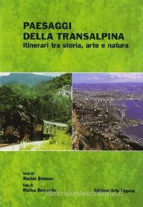 Paesaggi della Transalpina. Itinerari trastoria, arte e natura.pdf