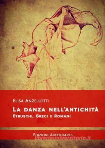 La danza nellantichità. Etruschi, greci e romani.pdf