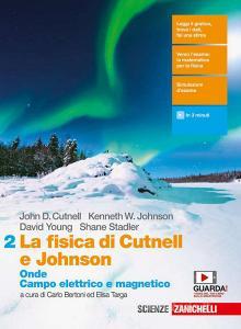 Ebook Fisica di cutnell e johnson (la) - ebook multimediale volume 2 di Cutnell John D, Johnson Kenneth W, D Young, S Stadler edito da Zanichelli Editore