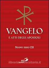 Vangelo e atti degli apostoli. Nuovo testo CEI.pdf